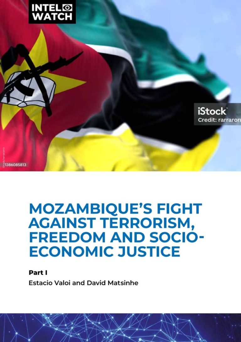 MOZAMBIQUE’S FIGHT AGAINST TERRORISM, FREEDOM AND SOCIOECONOMIC JUSTICE Part I